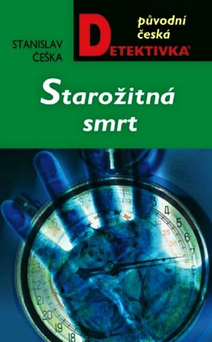 [Původní česká detektivka 01] • Starožitná smrt